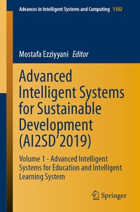 Enlarge image Cover: Advanced Intelligent Systems for Sustainable Development (AI2SD'2019) - Springer
