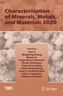 Cover: Characterization of Minerals, Metals, and Materials 2020 - Springer