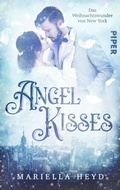 Cover: Angel Kisses: Das Weihnachtswunder von New York - between pages by Piper