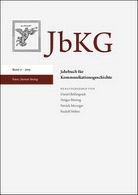 Abbildung von: Jahrbuch für Kommunikationsgeschichte 21 (2019) - Franz Steiner Verlag