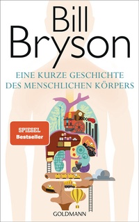 Abbildung von: Eine kurze Geschichte des menschlichen Körpers - Goldmann