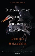 Cover: Dinosaurier auf anderen Planeten - Luchterhand Literaturverlag