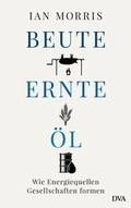 Cover: Beute, Ernte, &Ouml;l - DVA