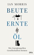Cover: Beute, Ernte, &Ouml;l - DVA