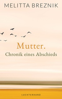 Abbildung von: Mutter - Luchterhand Literaturverlag