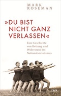 Cover: &raquo;Du bist nicht ganz verlassen&laquo; - DVA