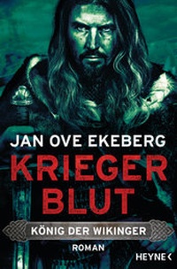 Abbildung von: Kriegerblut - König der Wikinger - Heyne
