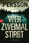 Cover: Wer zweimal stirbt - btb