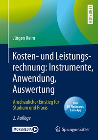 Abbildung von: Kosten- und Leistungsrechnung: Instrumente, Anwendung, Auswertung - Springer Gabler