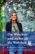 Cover: Die Wahrheit und nichts als die Wahrheit - epubli