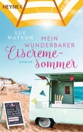 Cover: Mein wunderbarer Eiscremesommer - Heyne