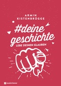 Cover: #deinegeschichte - Lebe deinen Glauben - Neukirchener Verlag