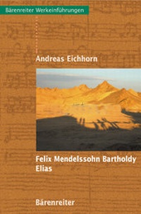 Abbildung von: Felix Mendelssohn Bartholdy: Elias - Bärenreiter