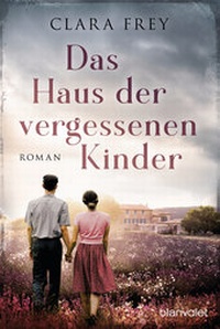Abbildung von: Das Haus der vergessenen Kinder - Blanvalet