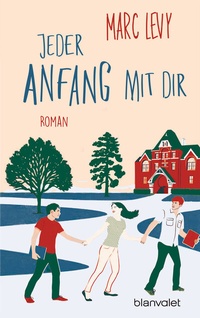 Abbildung von: Jeder Anfang mit dir - Blanvalet