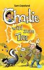 Cover: Charlie wird zum Tier - cbj
