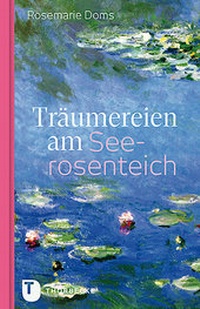Abbildung von: Träumereien am Seerosenteich - Jan Thorbecke Verlag