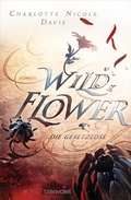 Cover: Wild Flower - Die Gesetzlose - Blanvalet