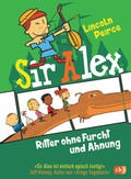 Cover: Sir Alex - Ritter ohne Furcht und Ahnung - cbj