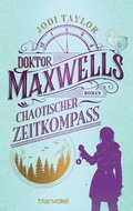 Cover: Doktor Maxwells chaotischer Zeitkompass - Blanvalet