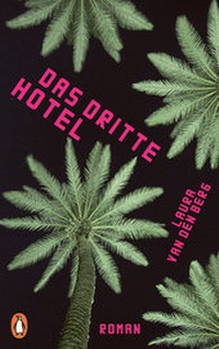 Abbildung von: Das dritte Hotel - Penguin Verlag