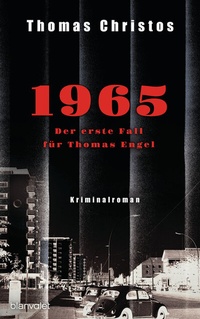 Abbildung von: 1965 - Der erste Fall für Thomas Engel - Blanvalet