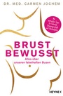 Cover: Brust bewusst - Heyne