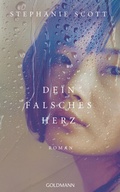 Cover: Dein falsches Herz - Goldmann