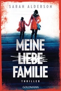 Cover: Meine liebe Familie - Goldmann