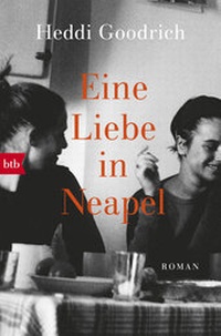 Abbildung von: Eine Liebe in Neapel - btb