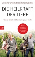 Cover: Die Heilkraft der Tiere - btb