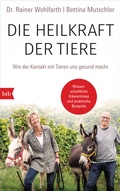 Cover: Die Heilkraft der Tiere - btb