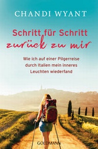 Abbildung von: Schritt für Schritt zurück zu mir - Goldmann