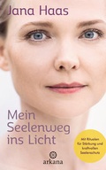 Cover: Mein Seelenweg ins Licht - Arkana