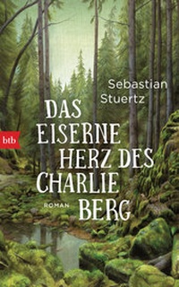 Abbildung von: Das eiserne Herz des Charlie Berg - btb