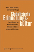 Cover: Globalisierte Erinnerungskultur - transcript