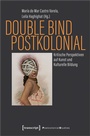 Cover: Double Bind postkolonial - transcript