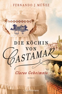Abbildung von: Die Köchin von Castamar - C.Bertelsmann