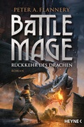 Cover: Battle Mage - R&uuml;ckkehr des Drachen - Heyne