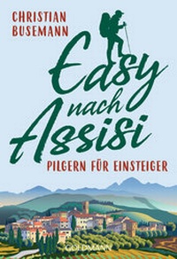 Abbildung von: Easy nach Assisi - Goldmann