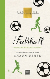 Enlarge image Cover: Fußball - Letters of Note - Heyne