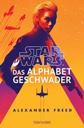 Cover: Star WarsT - Das Alphabet-Geschwader - Blanvalet