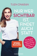 Cover: Nur wer sichtbar ist, findet auch statt - Goldmann