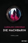 Cover: Die Nachbarin - Heyne