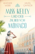 Cover: Miss Kelly und der Zauber von Monaco - Blanvalet