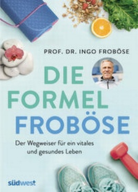 Abbildung von: Die Formel Froböse - Südwest Verlag