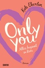 Cover: Only you - Alles beginnt in Rom - Diana