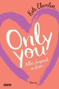 Cover: Only you - Alles beginnt in Rom - Diana