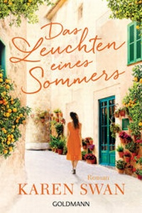 Abbildung von: Das Leuchten eines Sommers - Goldmann