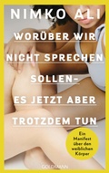 Cover: Wor&uuml;ber wir nicht sprechen sollen - es jetzt aber trotzdem tun - Goldmann